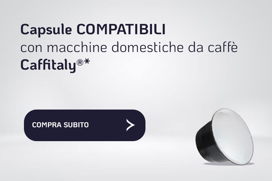 CAPSULE COMPATIBILI CAFFITALY®